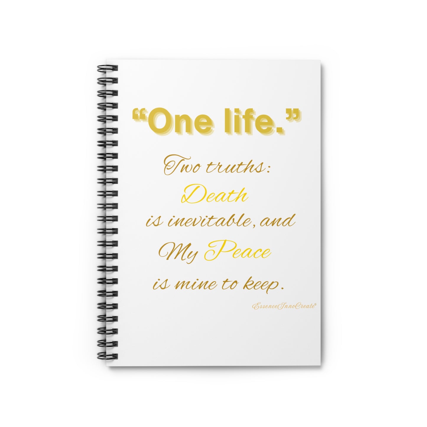 "One life."  Spiral Journal | White with Inspirational Gold Quote