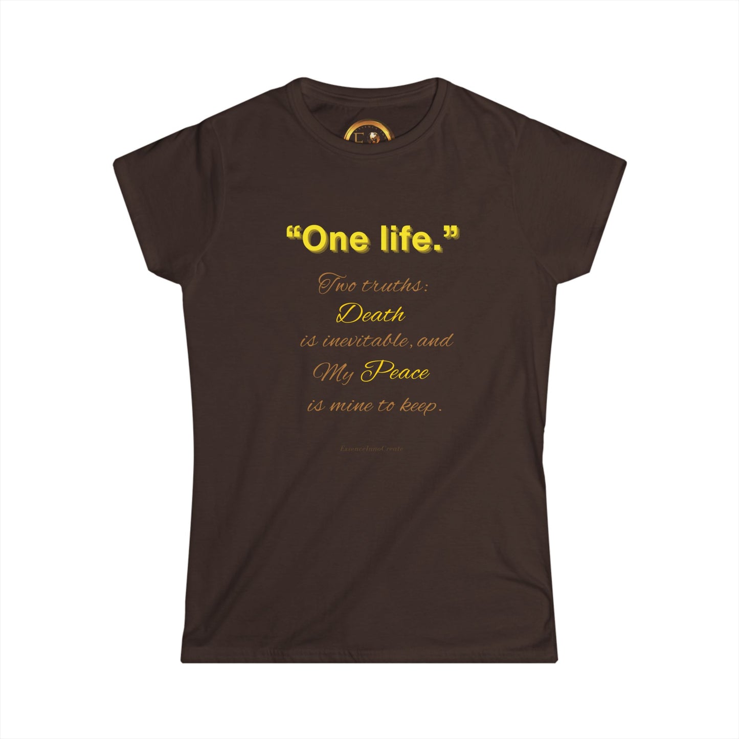 Ladies One Life Tee | EssenceInnoCreate Seek More | 9 Colors