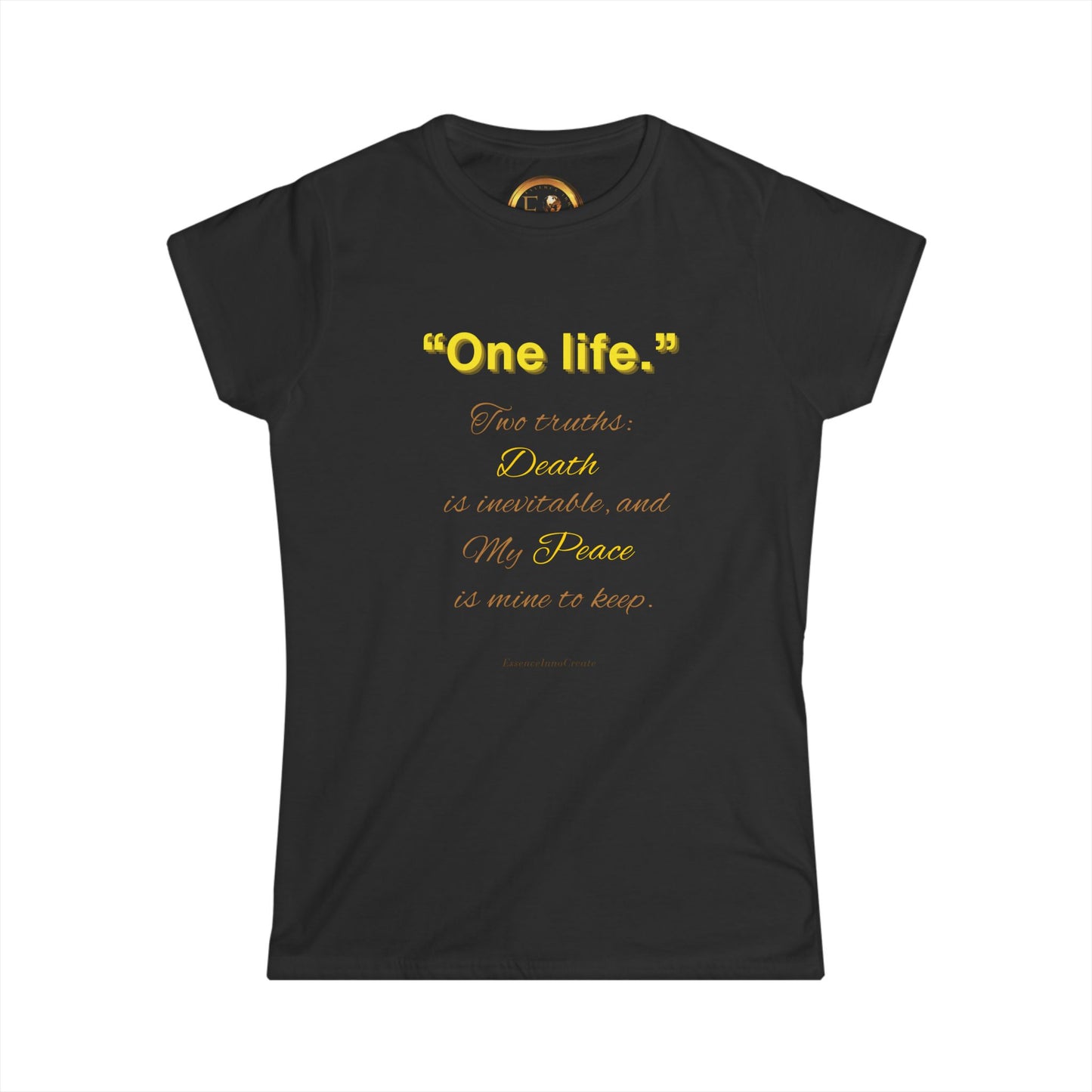 Ladies One Life Tee | EssenceInnoCreate Seek More | 9 Colors