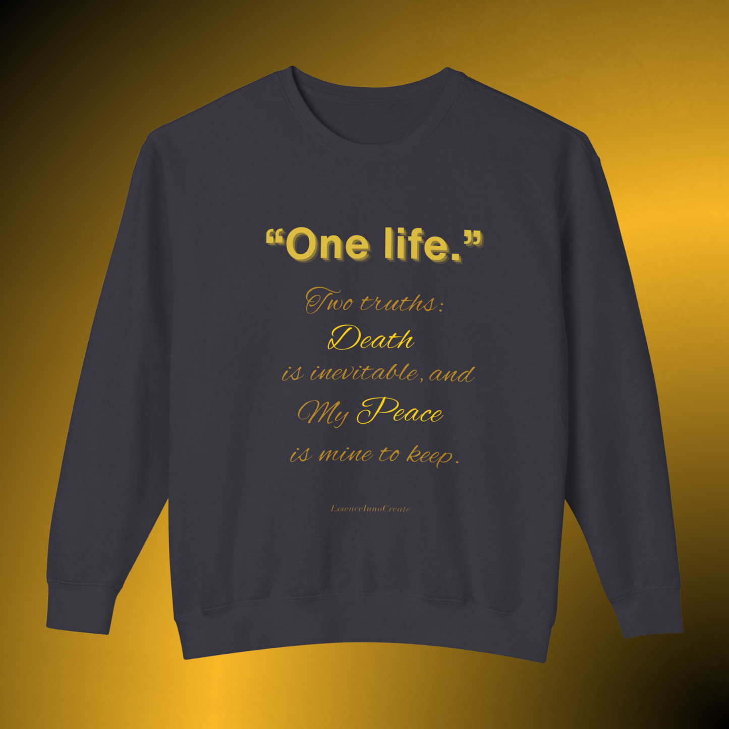 One Life Two Truths Crewneck Sweatshirt – Minimal Quote Pullover